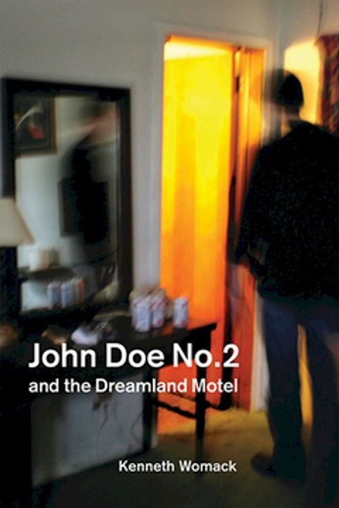 John Doe No. 2 and the Dreamland Motel(Kobo/電子書)