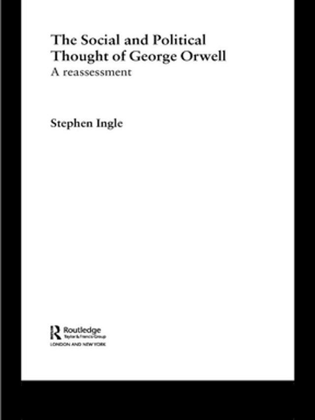  The Social and Political Thought of George Orwell(Kobo/電子書)