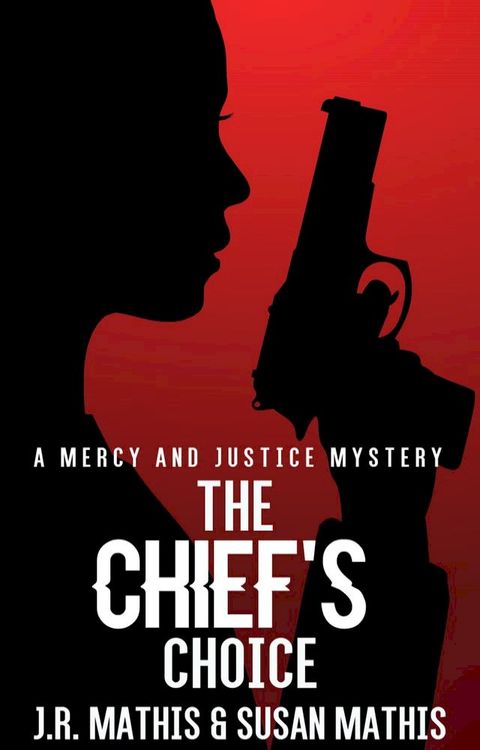 The Chief's Choice(Kobo/電子書)