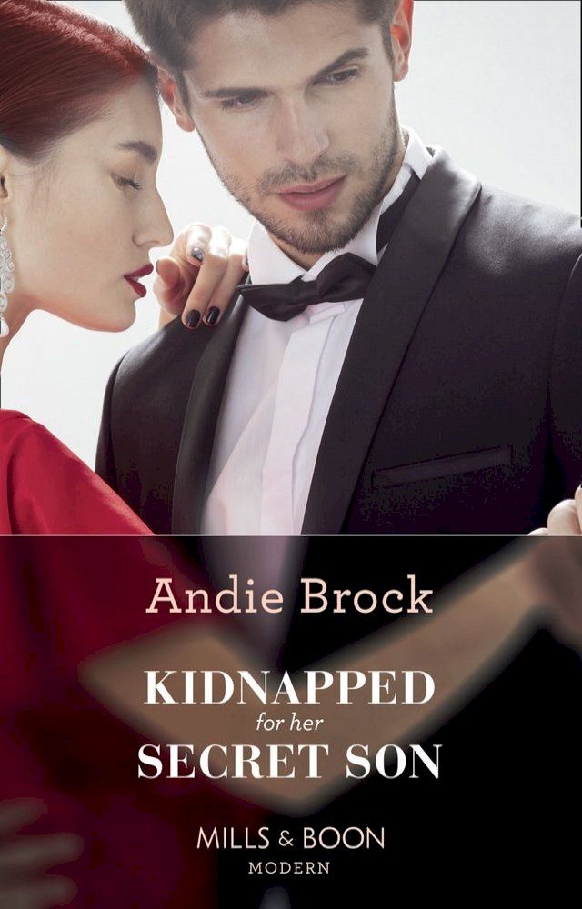  Kidnapped For Her Secret Son (Mills & Boon Modern)(Kobo/電子書)