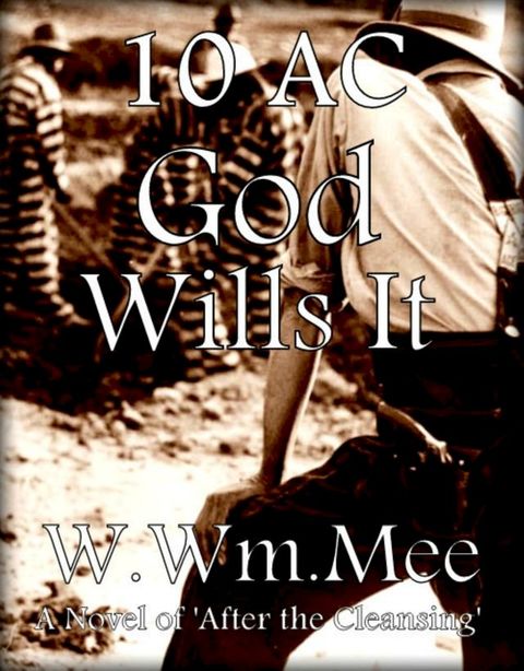 10 A.C. God Wills It!(Kobo/電子書)