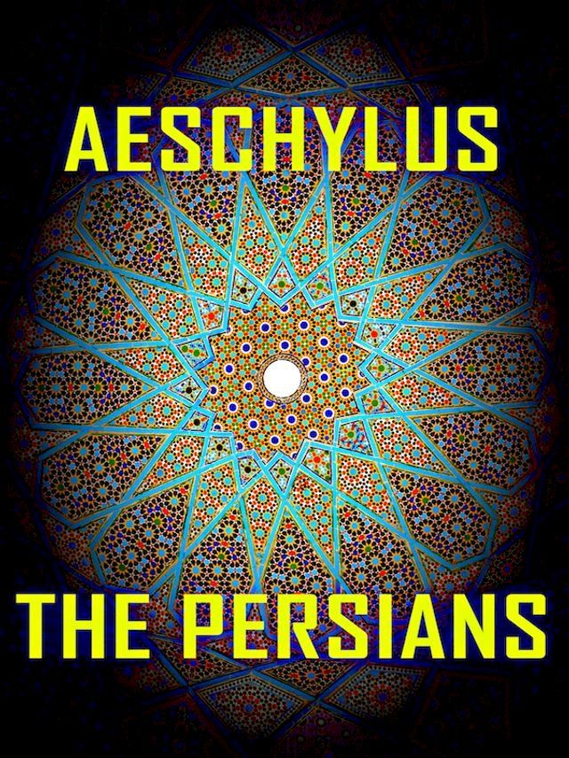  Aeschylus - The Persians(Kobo/電子書)