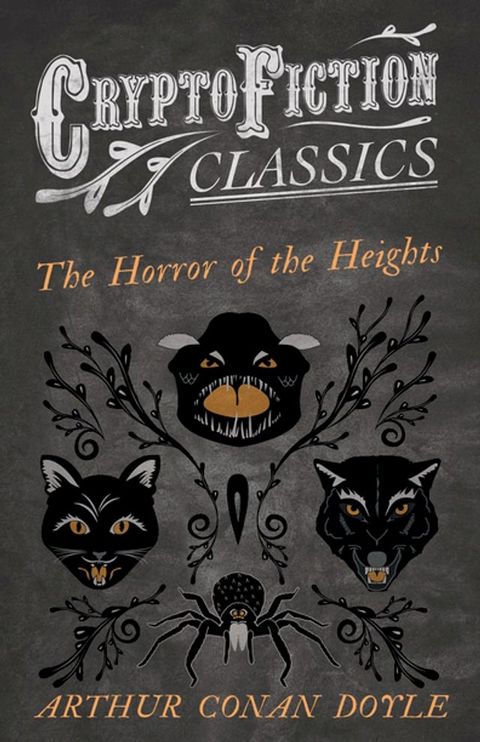 The Horror of the Heights (Cryptofiction Classics - Weird Tales of Strange Creatures)(Kobo/電子書)