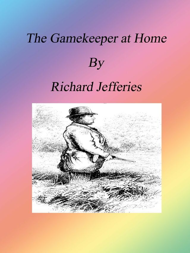  The Gamekeeper at Home(Kobo/電子書)