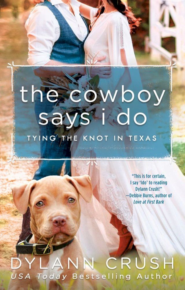  The Cowboy Says I Do(Kobo/電子書)