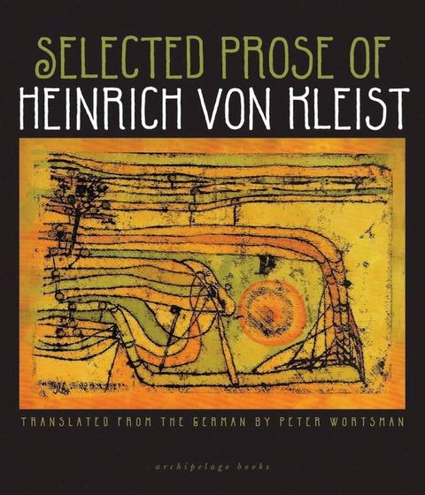 Selected Prose of Heinrich von Kleist(Kobo/電子書)