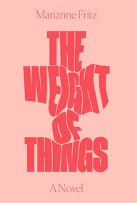 The Weight of Things(Kobo/電子書)