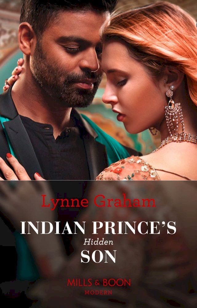  Indian Prince's Hidden Son (Mills & Boon Modern)(Kobo/電子書)