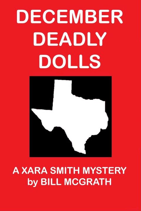 December Deadly Dolls - A Xara Smith Mystery(Kobo/電子書)