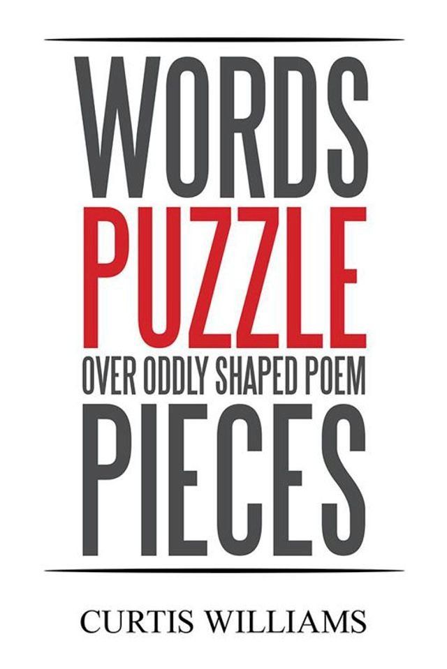  Words Puzzle over Oddly Shaped Poem Pieces(Kobo/電子書)