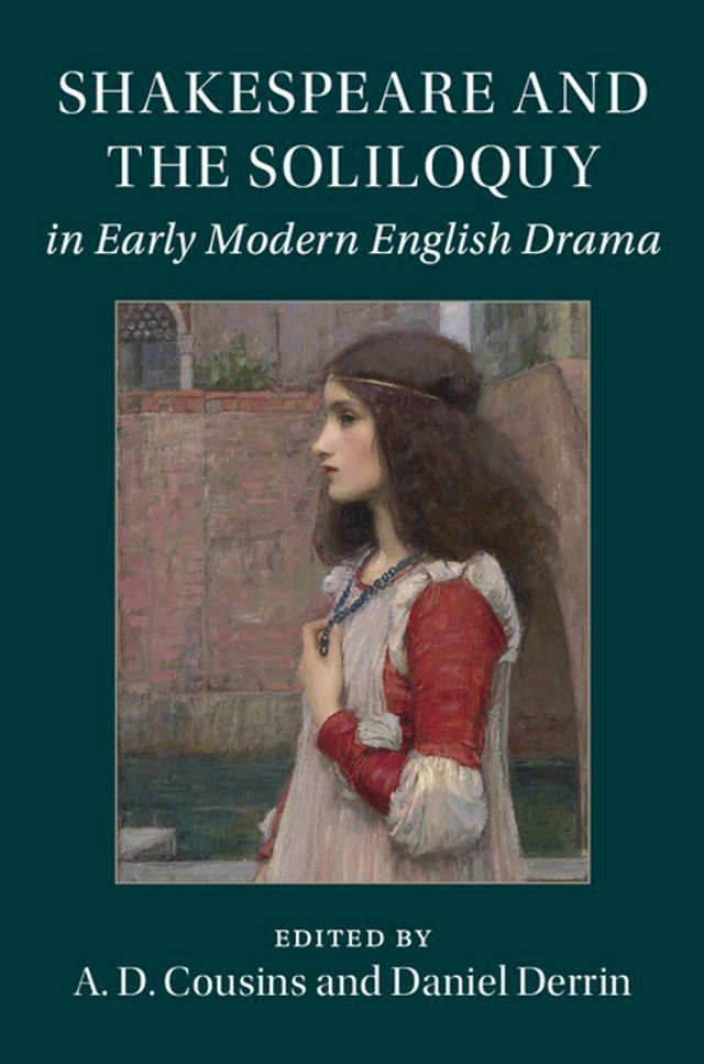  Shakespeare and the Soliloquy in Early Modern English Drama(Kobo/電子書)