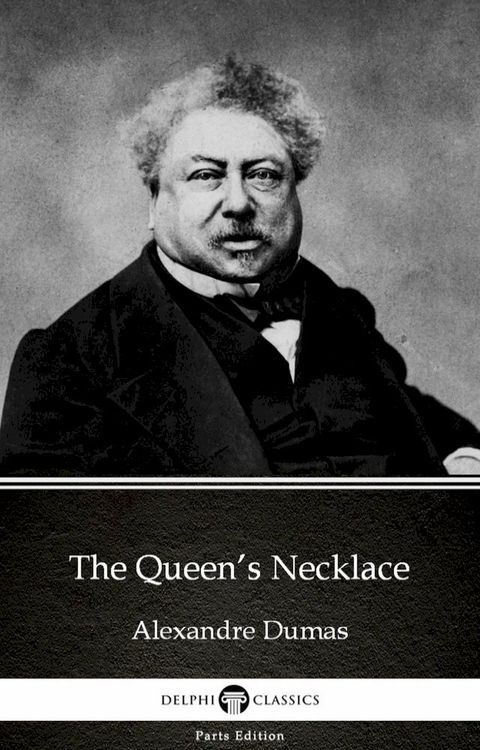 The Queen’s Necklace by Alexandre Dumas (Illustrated)(Kobo/電子書)