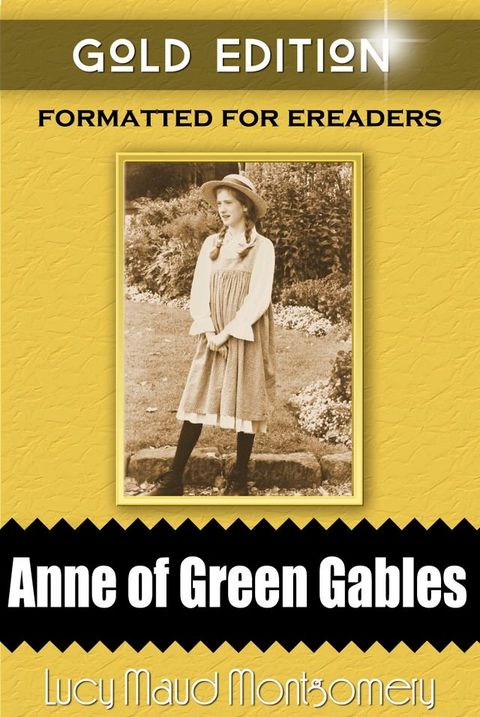 Anne of Green Gables - Gold Edition(Kobo/電子書)