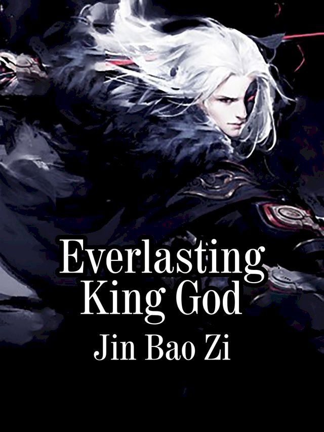  Everlasting King God(Kobo/電子書)