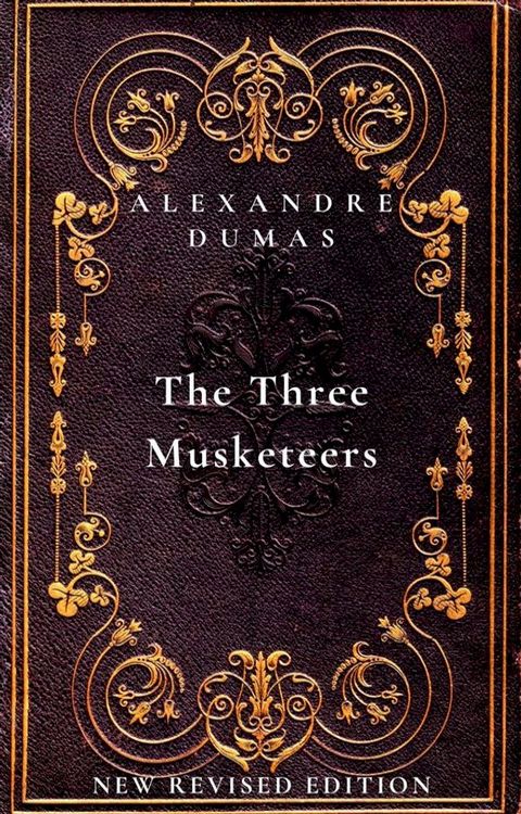 The Three Musketeers: The first book in The D’Artagnan Romances(Kobo/電子書)