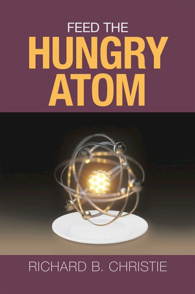  Feed the Hungry Atom(Kobo/電子書)