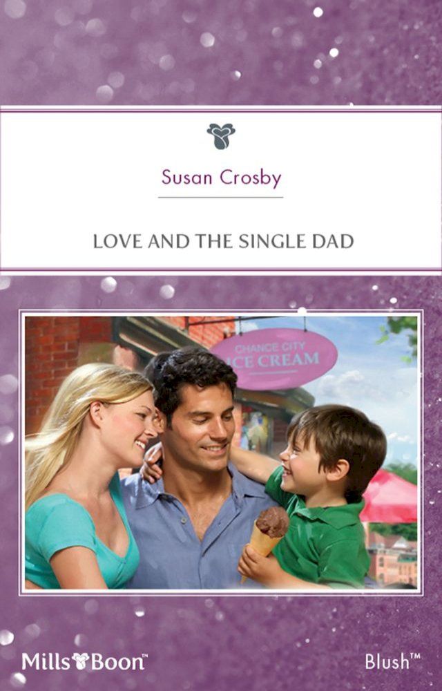  Love And The Single Dad(Kobo/電子書)