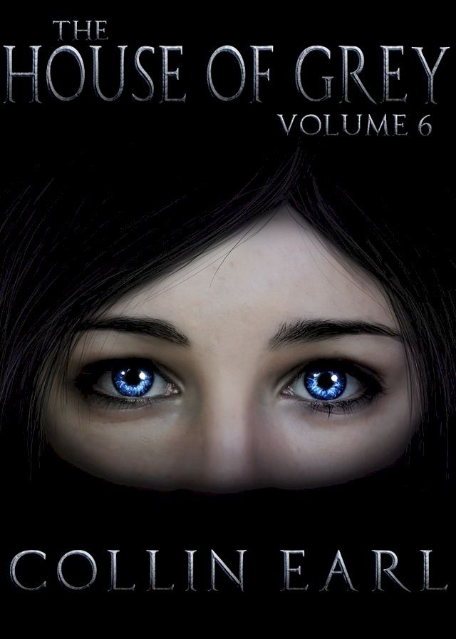  The House of Grey- Volume 6(Kobo/電子書)