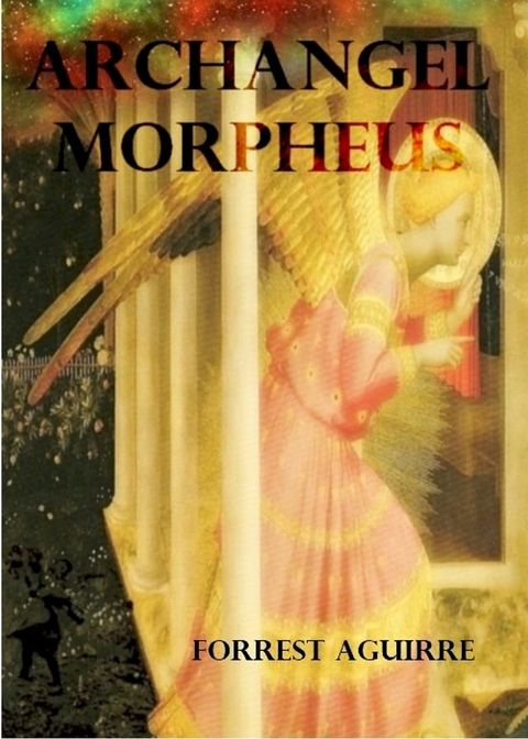 Archangel Morpheus(Kobo/電子書)