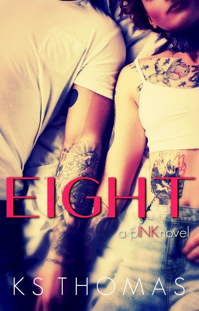  Eight (A pINK Novel, #2)(Kobo/電子書)