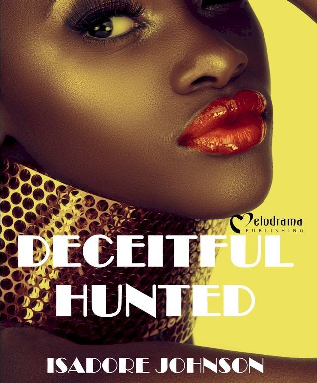  Deceitful Hunted(Kobo/電子書)