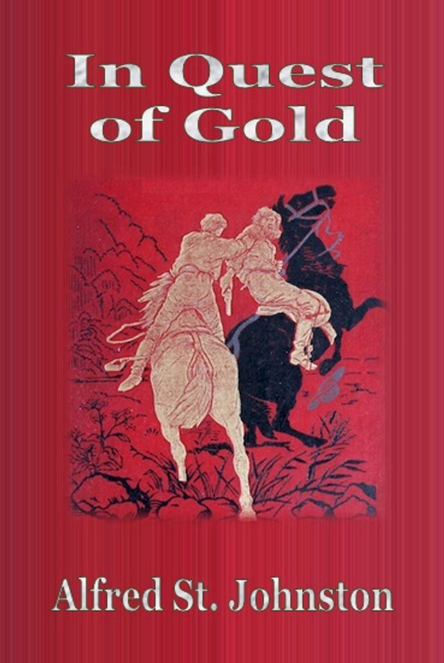  In Quest of Gold(Kobo/電子書)