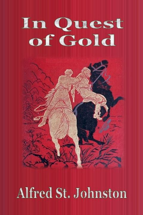 In Quest of Gold(Kobo/電子書)