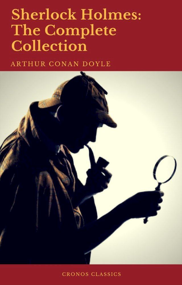  Sherlock Holmes: The Complete Collection (Best Navigation, Active TOC)(Kobo/電子書)