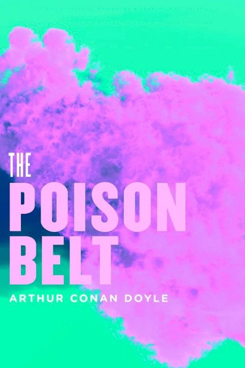 The Poison Belt(Kobo/電子書)