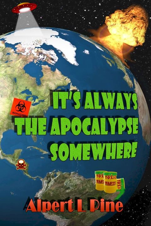 It's Always the Apocalypse Somewhere(Kobo/電子書)