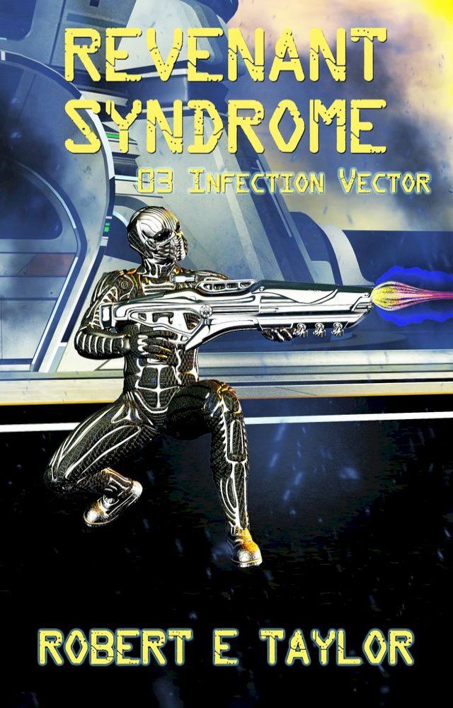  Revenant Syndrome: 03. Infection Vector(Kobo/電子書)