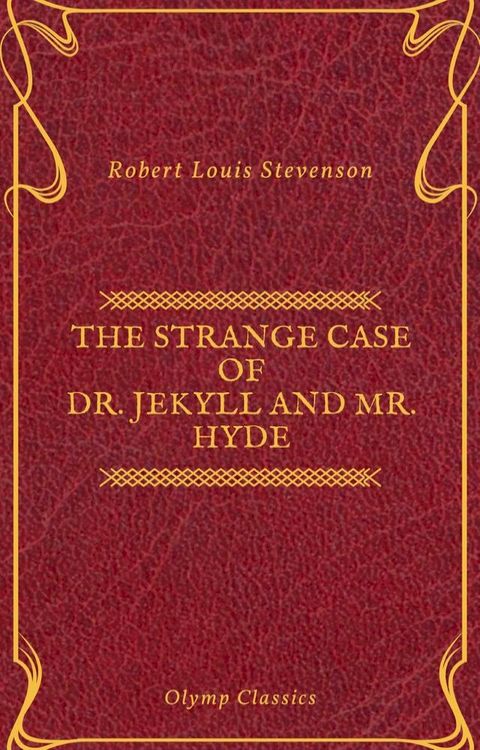 The Strange Case of Dr. Jekyll and Mr. Hyde ( Olymp Classics )(Kobo/電子書)