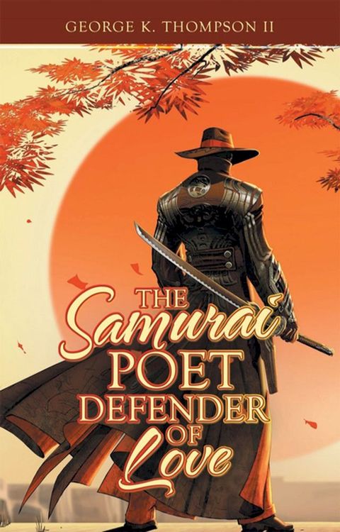 The Samurai Poet Defender of Love(Kobo/電子書)