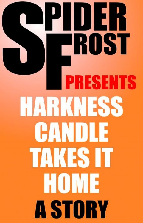 Harkness Candle Takes It Home(Kobo/電子書)