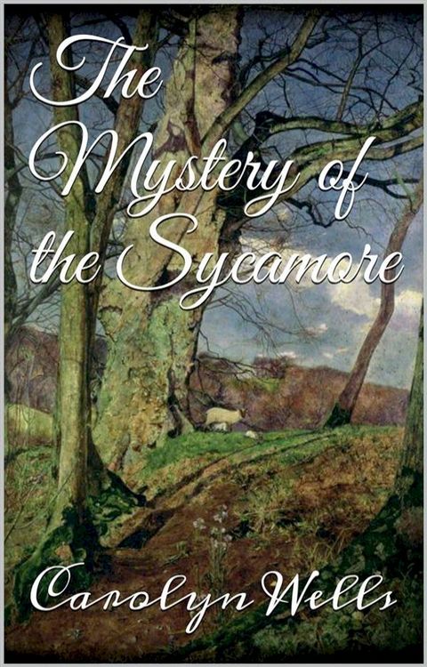 The Mystery of the Sycamore(Kobo/電子書)