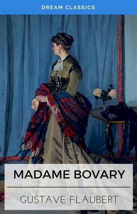 Madame Bovary (Dream Classics)(Kobo/電子書)