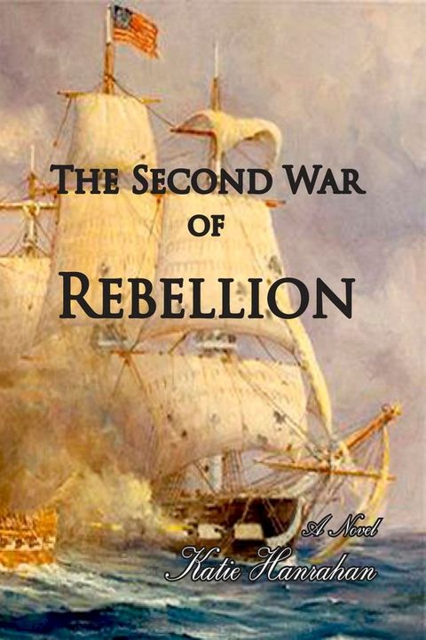 The Second War of Rebellion(Kobo/電子書)