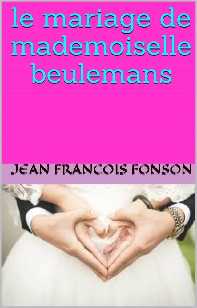  le mariage de mademoiselle beulemans(Kobo/電子書)