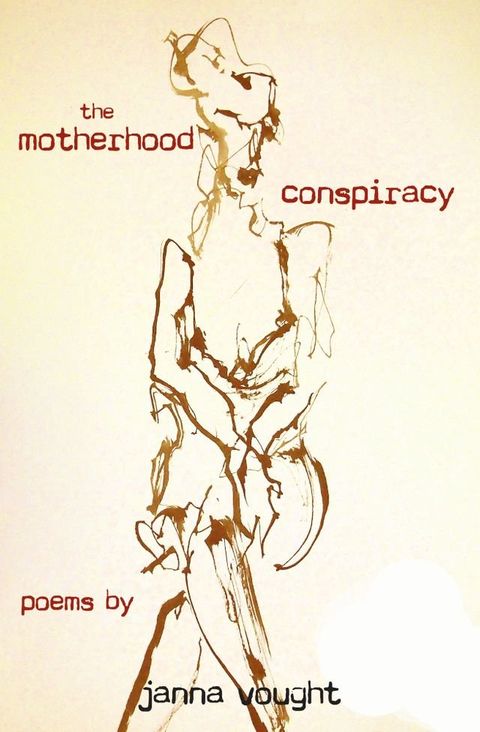 The Motherhood Conspiracy(Kobo/電子書)