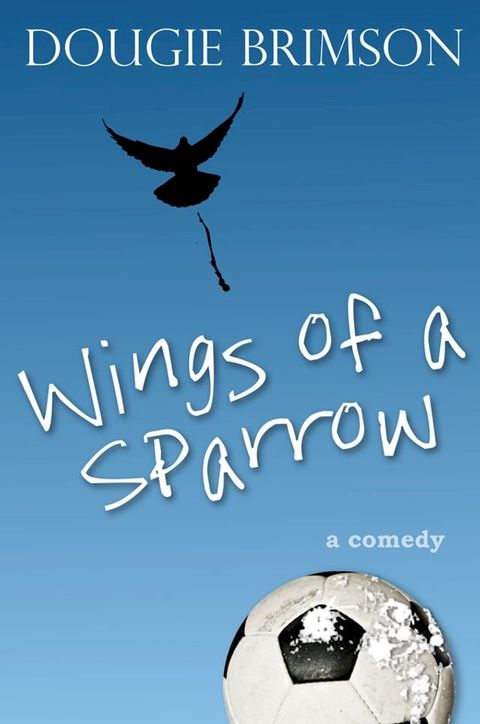 Wings of a Sparrow(Kobo/電子書)