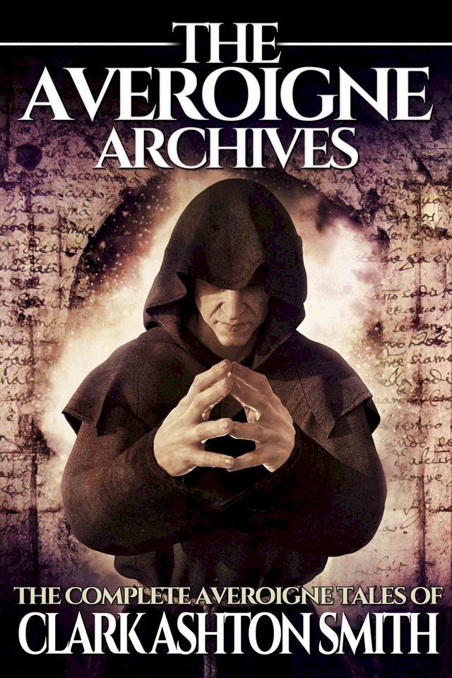  The Averoigne Archives(Kobo/電子書)