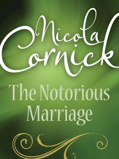 The Notorious Marriage(Kobo/電子書)