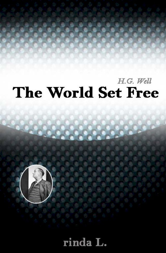  The World Set Free(Kobo/電子書)