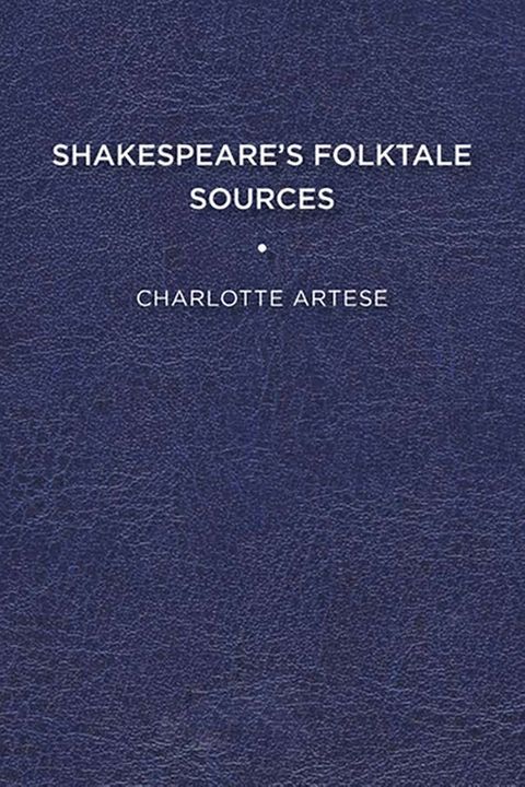 Shakespeare's Folktale Sources(Kobo/電子書)