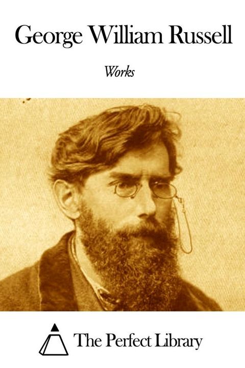 Works of George William Russell(Kobo/電子書)