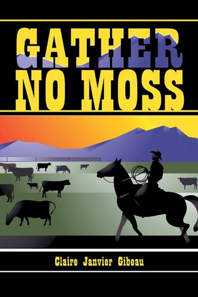  Gather No Moss(Kobo/電子書)