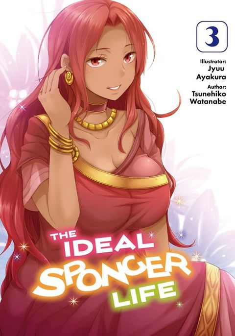 The Ideal Sponger Life: Volume 3 (Light Novel)(Kobo/電子書)