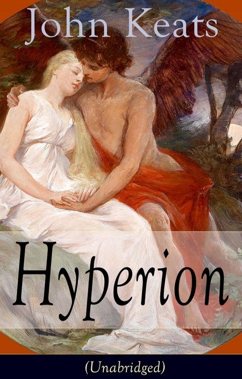 John Keats: Hyperion (Unabridged)(Kobo/電子書)