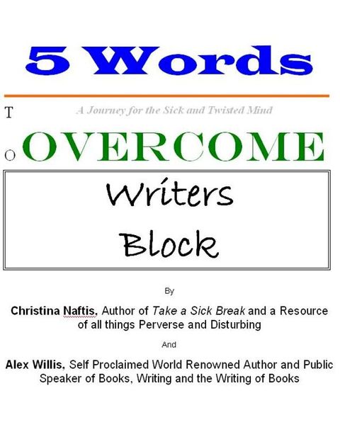 5 Words to Overcome Writers Block(Kobo/電子書)