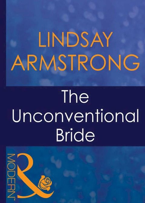 The Unconventional Bride (The Australians, Book 14) (Mills & Boon Modern)(Kobo/電子書)